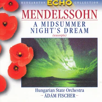 Mendelssohn: Midsummer Night's Dream (A) (Excerpts) by Magda Kalmár