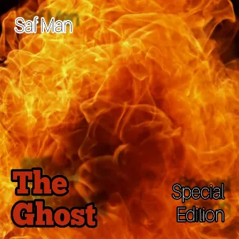 The Ghost (Special Edition) by Saf Man