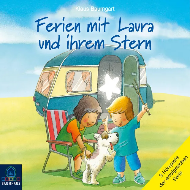 Kapitel 1 - Ferien mit Laura und ihrem Stern - Lauras Ferien / Lauras erste Übernachtung / Laura und der Ferienhund