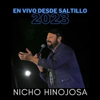 En Vivo Desde Saltillo (2023) by Nicho Hinojosa