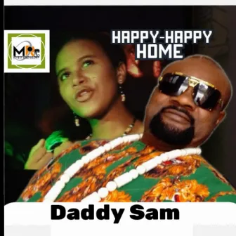 Happy Happy Home by Daddy Sam