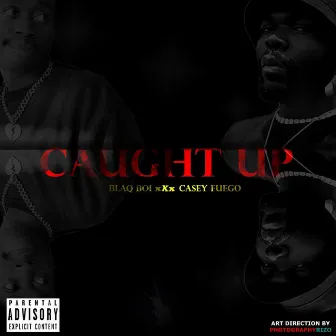 Caught Up by Casey Fuego