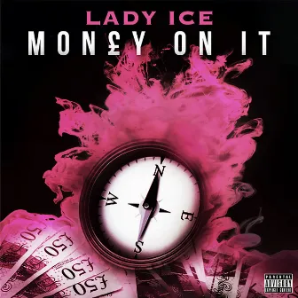 Money On It by Lady Ice