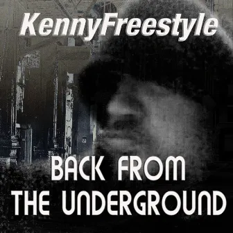 Back from the Underground by Kennyfreestyle