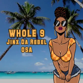 Whole 9 by Jinx Da Rebel