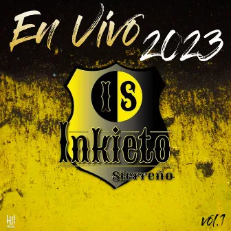 En Vivo 2023, Vol. 1 by Inkieto Sierreño