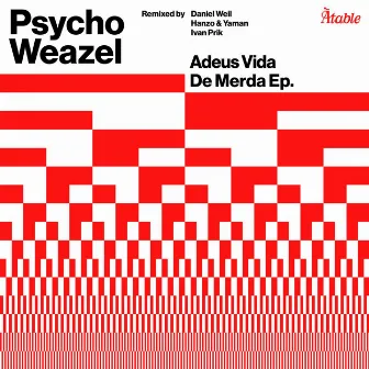 Adeus Vida de Merda by Psycho Weazel