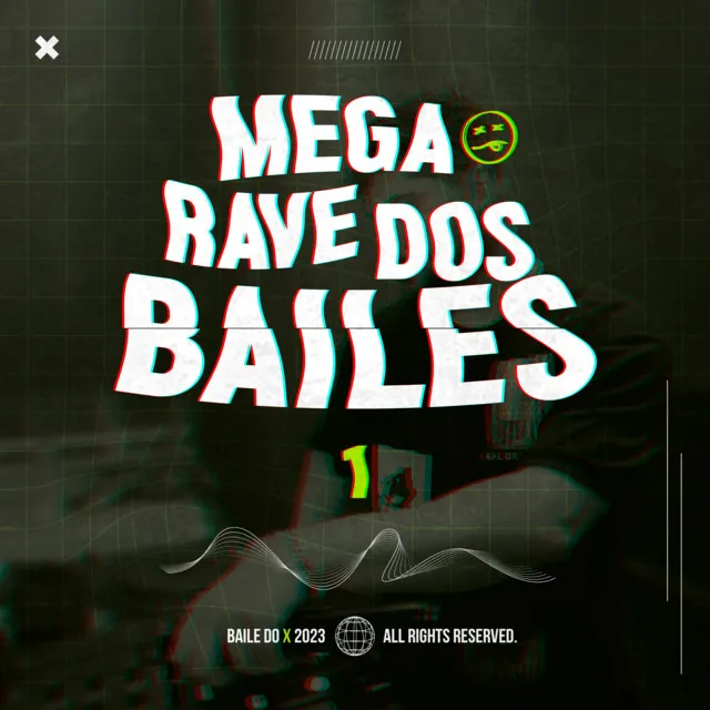 Mega Rave dos Bailes 1