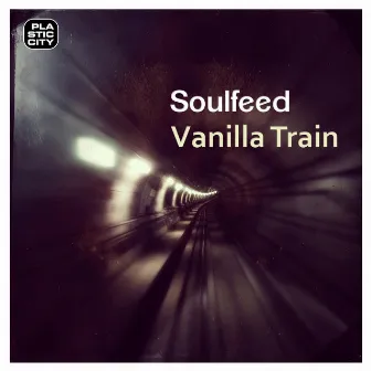 Vanilla Train by Soulfeed