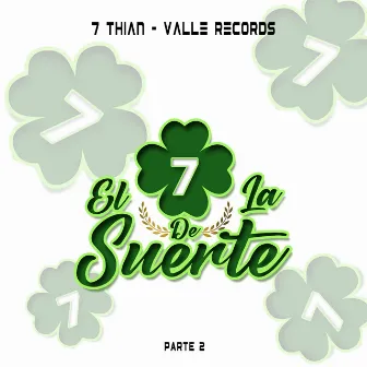 El 7 de la Suerte - Part. 02 by 7 Thian