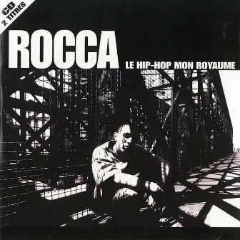 Le Hip-Hop Mon Royaume by Rocca