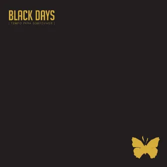 Tempo para Sobreviver by Black Days