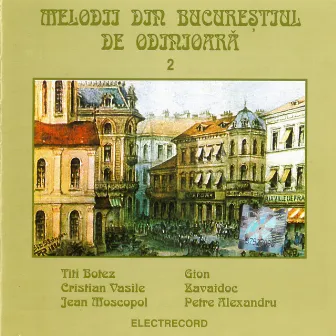 Melodii din Bucureștiul de odinioară, Vol. 2 by Titi Botez