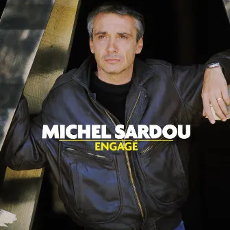 Engagé by Michel Sardou