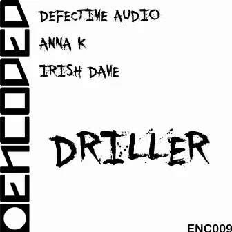 Driller by Anna K