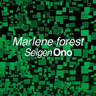 Marlene forest (Binaural) by Seigen Ono