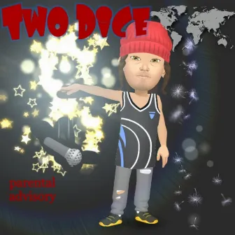 TWO DICE by Styles