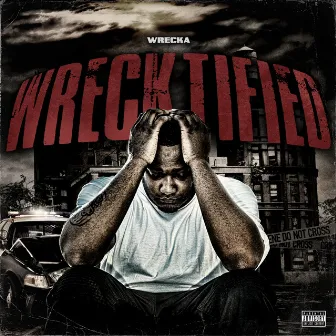 Wrecktified by Wrecka