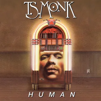 Human by T.S. Monk