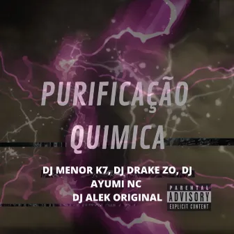 Purificação Química by DJ DRAKE ZO