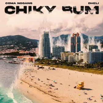 Chiky Bum by Coma NoGang