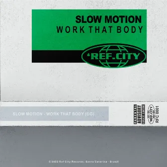 Work That Body by Slow Motion