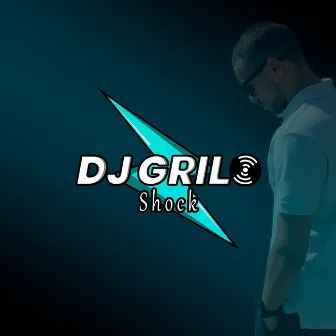 Shock by Dj Grilo