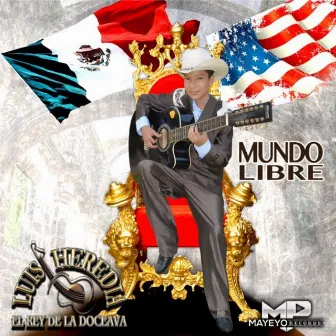 Mundo Libre by Luis Heredia