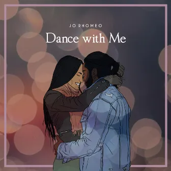 Dance With Me by Jo Rhomeo