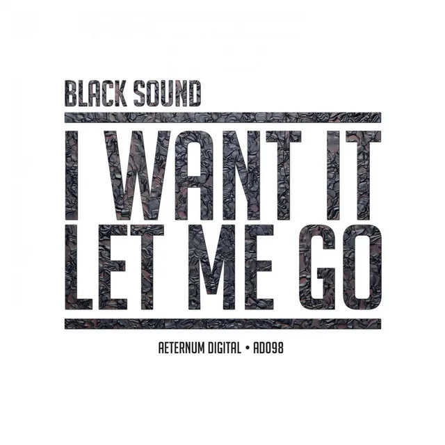 I Want It Let Me Go - Original Mix