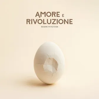 Amore e Rivoluzione by Eugenio In Via Di Gioia