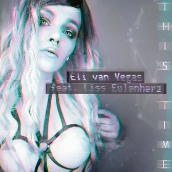 This Time by Eli van Vegas