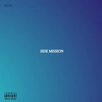 Side Mission by Proph