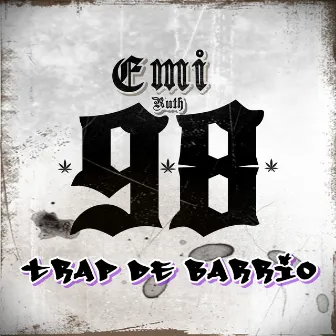 Trap De Barrio by Emi Ruth 98