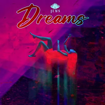 Dreams by Jems