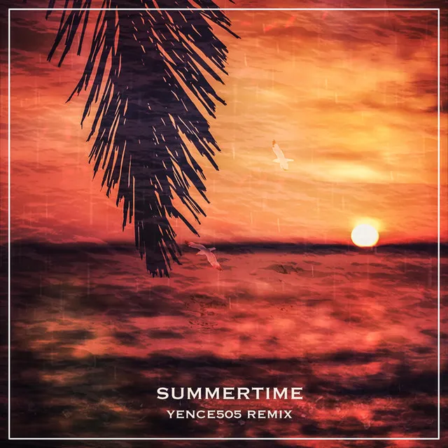 Summertime (Yence505 Remix)