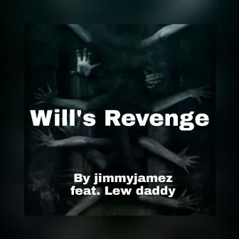 Wills Revenge by Jimmyjamez