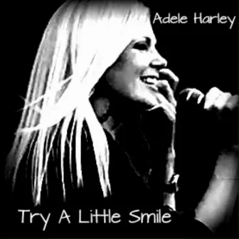 Try a Little Smile by Adele Harley