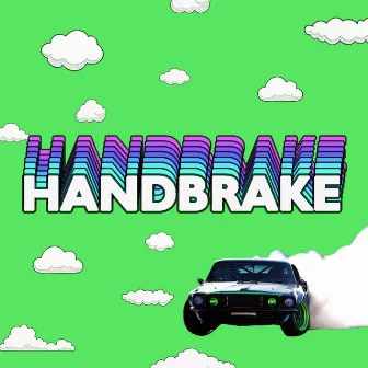 HAND BRAKE by Twelve Clouds