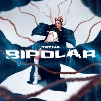 Bipolar by Tayna