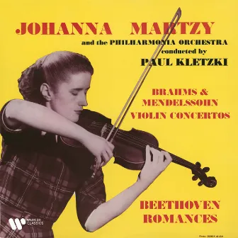 Brahms & Mendelssohn: Violin Concertos - Beethoven: Romances by Johanna Martzy