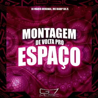 Montagem de Volta pro Espaço by MC BiaRP da ZL