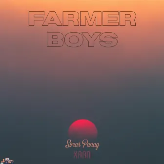 Farmer Boys by Simar Panag