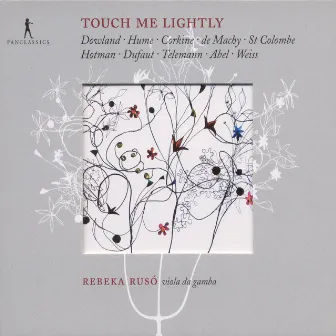 Viola Da Gamba Recital: Ruso, Rebeka - Dowland, J. / Corkine, W. / Hume, T. / Hotman, N. / Bocquet, C. / Abel, C. / Telemann, G.P. by Rebeka Rusò