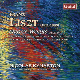 Liszt: Organ Works by Nicolas Kynaston