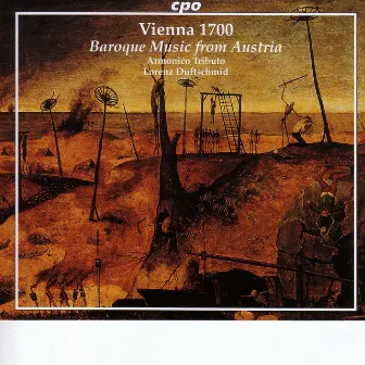 Vienna 1700 - Baroque Music From Austria by Lorenz Duftschmid