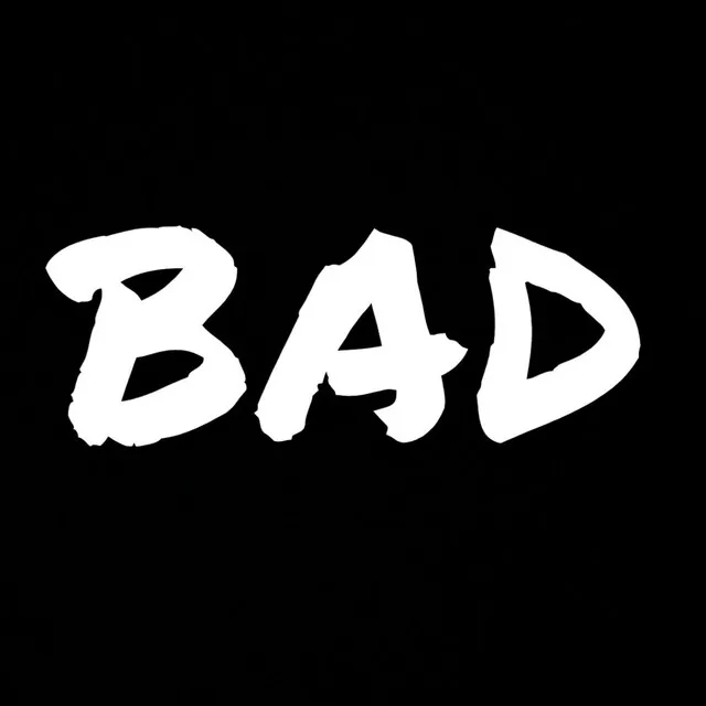 BAD