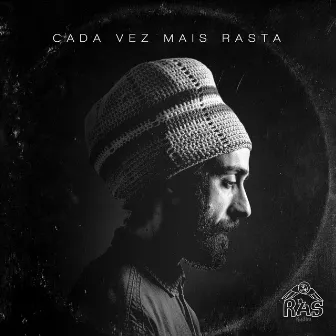 Cada Vez Mais Rasta by Ras Kadhu