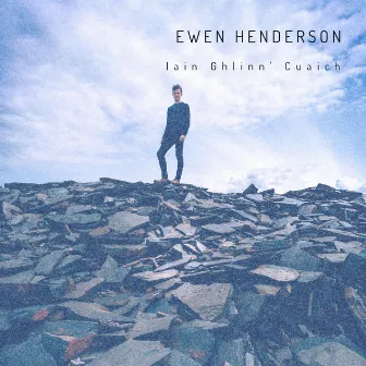 Iain Ghlinn Cuaich by Ewen Henderson