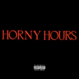 HORNY HOURS by NightcoreSyndicateCollabs